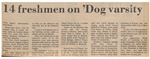 Newspaper Article, 14 Freshmen on 'Dog Varsity, September 11, 1973