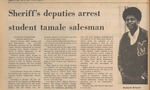 Newspaper Article, Sheriff's Deputies Arrest Student Tamale Salesman, March 30, 1973