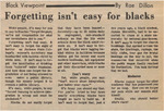 Newspaper Article, Black Viewpoint: Forgetting Isn't Easy for Blacks, April 28, 1972