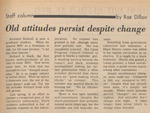 Newspaper Article, Staff Column: Old Attitudes Persist Despite Change, October 17, 1972