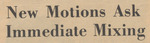 Newspaper Article, New Motions Ask Immediate Mixing, November 18, 1969 by Merrill Merkle