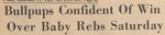 Newspaper article, Bullpups Confident of Win Over Baby Rebs Saturday, November 21, 1969