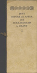 Just before and after Lee surrendered to Grant by Giles Buckner Cooke, 1838-1937