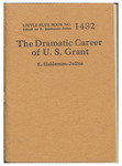 The dramatic career of U.S. Grant
