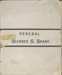 General Ulysses S. Grant : an address by Ambrose C. Smith, upon the occasion of the memorial service in Galena, August 8, 1885