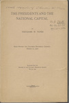 The presidents and the national capital by Theodore Williams Noyes