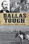 Dallas Tough: Historic Tales of Grit, Audacity, and Defiance