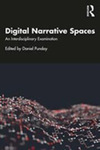 Digital Narrative Spaces: An Interdisciplinary Examination